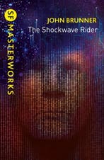 The Shockwave Rider / S.F. MASTERWORKS 9781473228306, Verzenden, John Brunner