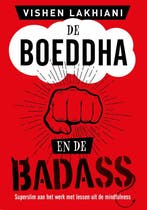De Boeddha en de badass 9789021579221 Vishen Lakhiani, Verzenden, Zo goed als nieuw, Vishen Lakhiani