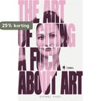 The art of giving a fuck about art 9789464778625, Verzenden, Stephanie D'Hose