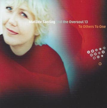 Matilde Santing and The Oversoul 13 – To Others To One CD, Cd's en Dvd's, Cd's | Jazz en Blues, Verzenden, Nieuw in verpakking
