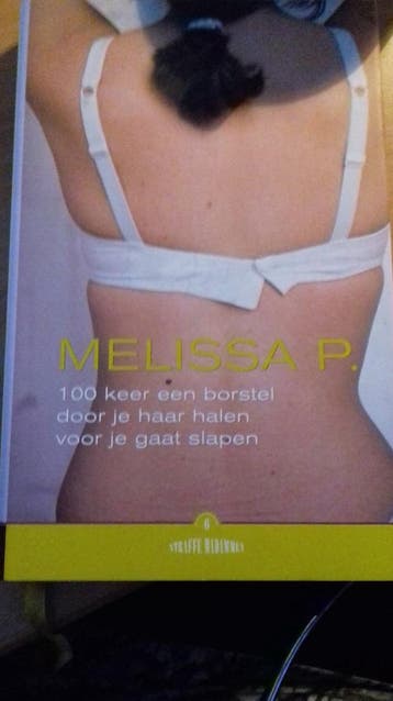 100 Keer een Borstel door je Haar voor je gaat Slapen. -, Verzenden, Gelezen, Melissa P.