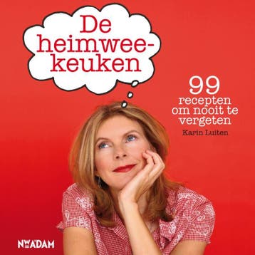 Heimweekeuken 9789046809808 Karin Luiten, Verzenden, Gelezen, Karin Luiten