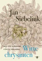 Witte chrysanten 9789403135397 Jan Siebelink, Verzenden, Zo goed als nieuw, Jan Siebelink