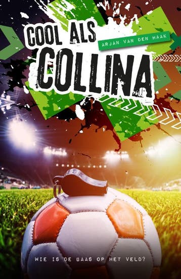 Cool als Collina / Cool als Collina / 1 9789081739924, Verzenden, Zo goed als nieuw, Arjan van den Haak