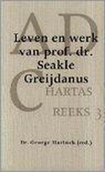 Leven en werk van prof. dr. Seakle Greijdanus / Ad, Boeken, Verzenden, Gelezen