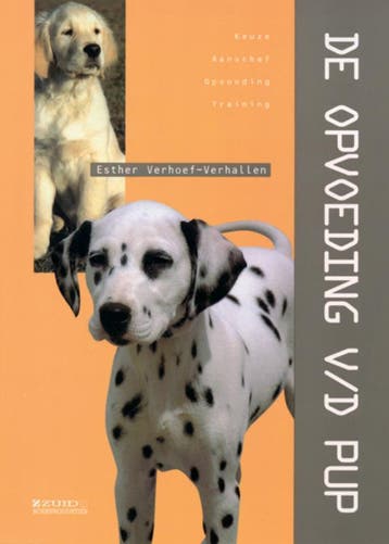 De opvoeding van de pup 9789062489008 Esther Verhoef, Verzenden, Gelezen, Esther Verhoef