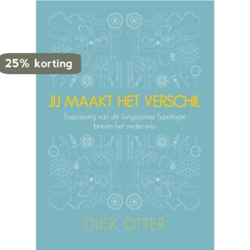 Jij maakt het verschil 9789059727427 Dick Otter, Verzenden, Dick Otter