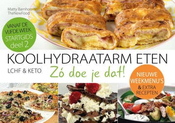 STARTGIDS 2 Nieuwe weekmenus / Koolhydraatarm eten Zó doe, Verzenden, Matty Barnhoorn