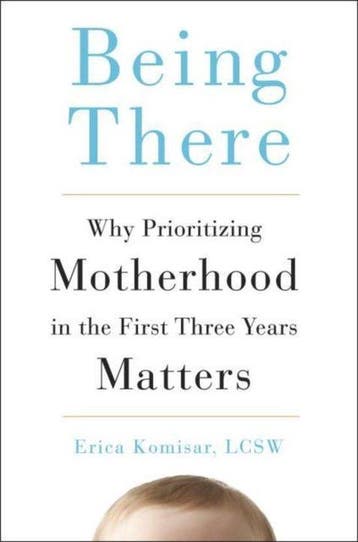 Being There 9780143109297 Erica Komisar, Verzenden, Erica Komisar