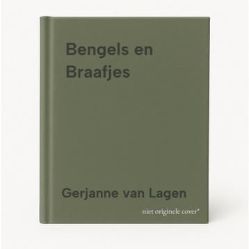 Bengels en Braafjes 9789402912807 Gerjanne van Lagen, Verzenden, Zo goed als nieuw, Gerjanne van Lagen