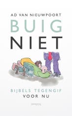 Buig niet (9789044657753, Ad van Nieuwpoort), Verzenden, Nieuw