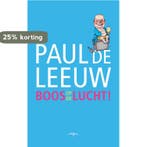 Boos op de lucht! 9789060057940 Paul de Leeuw, Verzenden, Gelezen, Paul de Leeuw