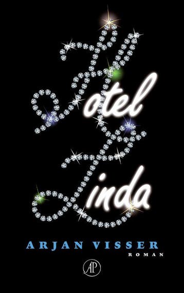 Hotel Linda 9789029585019 Arjan Visser, Verzenden, Gelezen, Arjan Visser