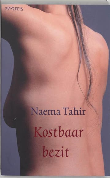 Kostbaar bezit 9789044607109 Naema Tahir, Verzenden, Zo goed als nieuw, Naema Tahir