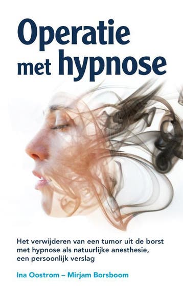Operatie met hypnose 9789082567755 Mirjam Borsboom, Verzenden, Zo goed als nieuw, Mirjam Borsboom