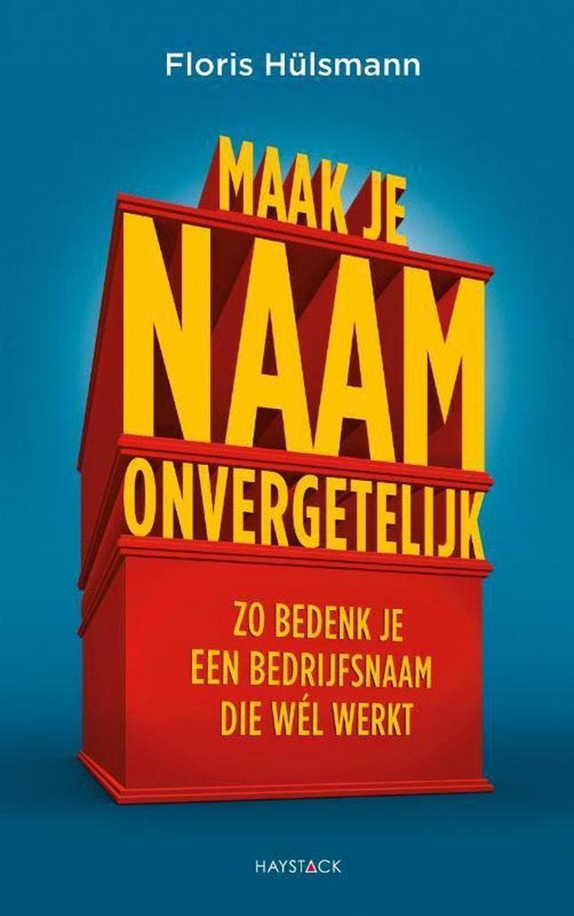 Maak je naam onvergetelijk 9789461262936 Floris Hülsmann, Boeken, Economie, Management en Marketing, Gelezen, Verzenden