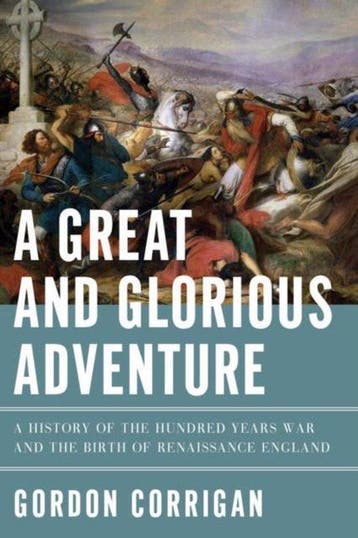 A Great and Glorious Adventure 9781605988429 Gordon Corrigan, Verzenden, Gelezen, Gordon Corrigan