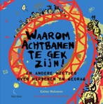 Waarom achtbanen te gek zijn! / Waarom… 9789000346448, Verzenden, Zo goed als nieuw, Esther Walraven