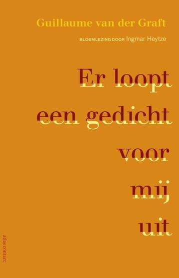 Er loopt een gedicht voor mij uit 9789025447045, Verzenden, Zo goed als nieuw, Guillaume van der Graft