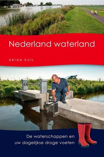 Nederland waterland 9789085163060 Arian Kuil, Verzenden, Zo goed als nieuw, Arian Kuil