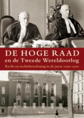 De hoge raad en de Tweede Wereldoorlog 9789461059888, Boeken, Verzenden, Zo goed als nieuw, Derk Venema