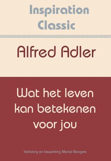 Wat Het Leven Kan Betekenen Voor Jou | Alfred Adler | Nieuw, Boeken, Verzenden, Nieuw, Alfred Adler