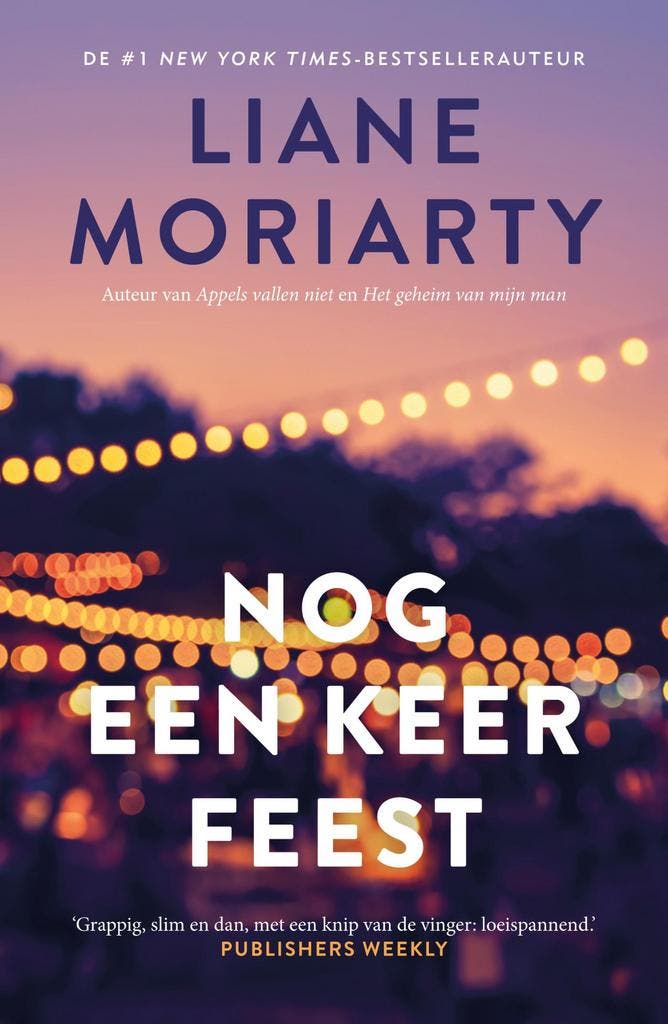 Nog een keer feest 9789400514355 Liane Moriarty, Boeken, Romans, Zo goed als nieuw, Verzenden