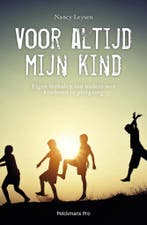 Voor altijd mijn kind 9789463371612 Nancy Leysen, Boeken, Verzenden, Zo goed als nieuw, Nancy Leysen
