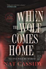 When the Wolf Comes Home 9781250354341 Nat Cassidy, Verzenden, Zo goed als nieuw, Nat Cassidy