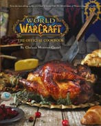 World Of Warcraft The Official Cookbook | Nieuw, Livres, Verzenden, Chelsea Monroe-Cassel