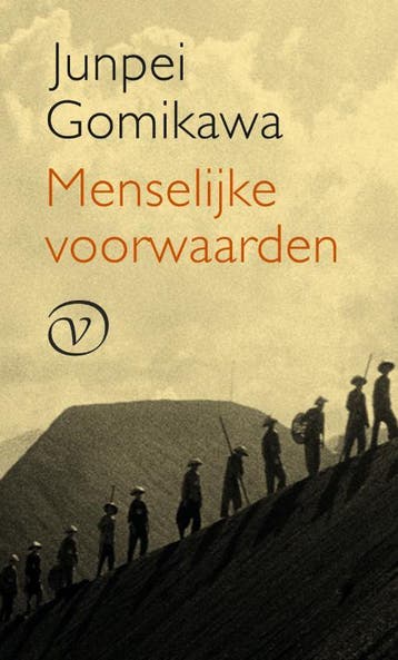 Menselijke voorwaarden 9789028280304 Junpei Gomikawa, Boeken, Verzenden, Zo goed als nieuw, Junpei Gomikawa