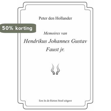Memoires van Hendrikus Johannes Gustav Faust jr., Verzenden, Zo goed als nieuw, Peter den Hollander