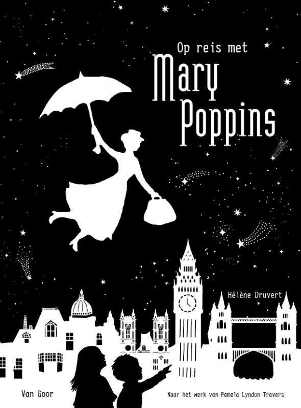 Op reis met Mary Poppins 9789000363353 Hélène Druvert, Livres, Livres pour enfants | 4 ans et plus, Envoi