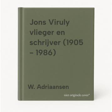Jons Viruly vlieger en schrijver (1905 - 1986) 9789059942233, Verzenden, Gelezen, W. Adriaansen