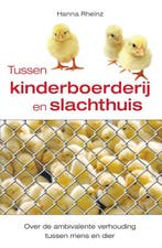 Tussen kinderboerderij en slachthuis 9789460150654, Verzenden, Hanna Rheinz