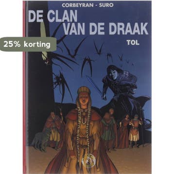 De clan van de draak. Tol 9789052894768 Corbeyran, Verzenden, Zo goed als nieuw, Corbeyran