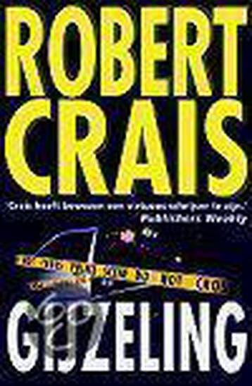 GIJZELING 9789022531112 Robert Crais, Verzenden, Robert Crais