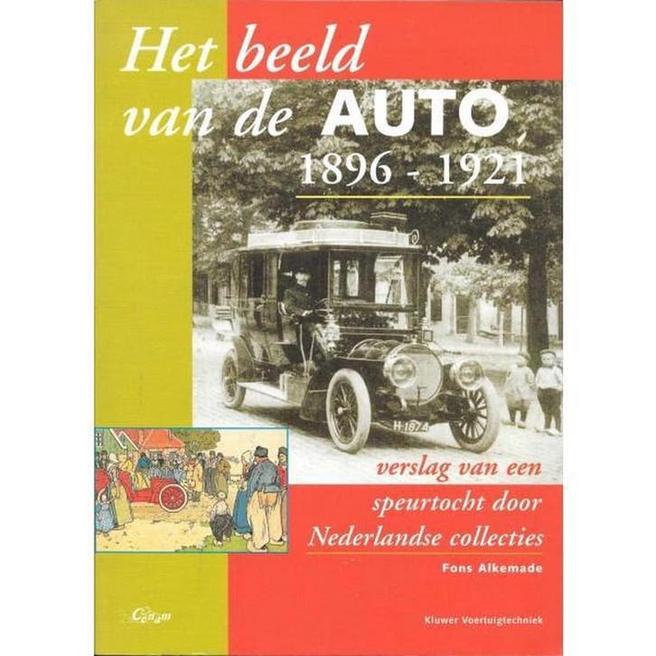 BEELD VAN DE AUTO 1896-1921 9789020129649 F. Alkemade, Boeken, Techniek, Gelezen, Verzenden