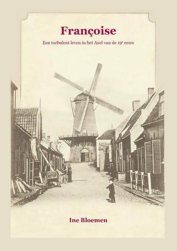 Françoise 9789083292533 Ine Bloemen, Verzenden, Zo goed als nieuw, Ine Bloemen