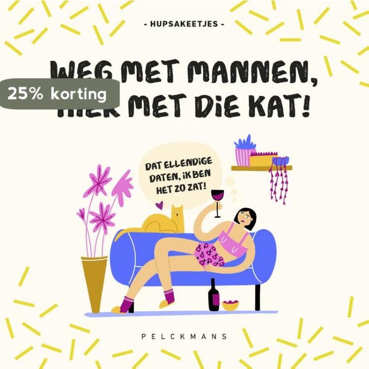 Weg met mannen, hier met die kat! 9789464015140 Hupsakeetjes, Livres, BD, Envoi