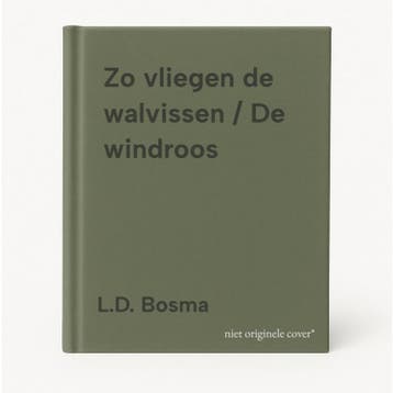 Zo vliegen de walvissen / De windroos 9789025110284, Verzenden, L.D. Bosma