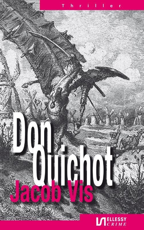 Don Quichot 9789086603282 Jacob Vis, Livres, Thrillers, Envoi