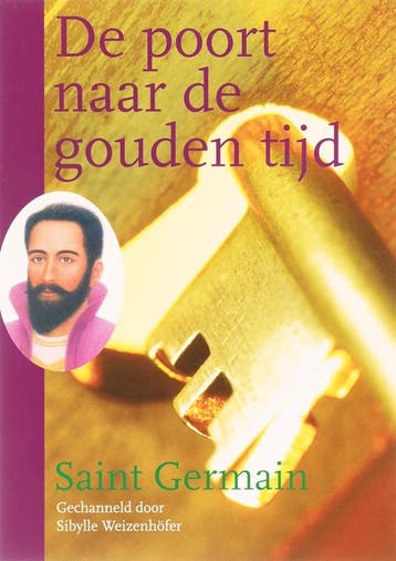 De poort naar de gouden tijd 9789077247518 Saint Germain, Livres, Verzenden, Saint Germain
