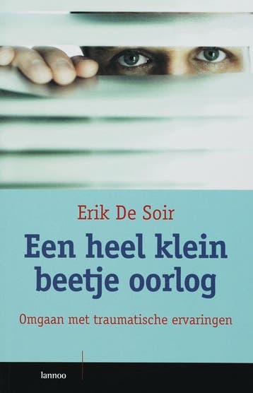 Een heel klein beetje oorlog 9789020965179 E. de Soir, Verzenden, E. de Soir