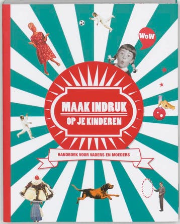 Maak indruk op je kinderen 9789081091725 Claudette Halkes, Verzenden, Claudette Halkes