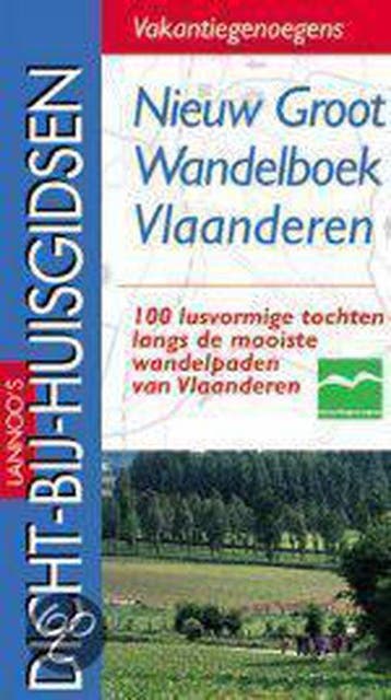 Nieuw groot wandelboek Vlaanderen / Dicht-bij-huisgidsen, Boeken, Verzenden, Gelezen, M. Sarbogardi