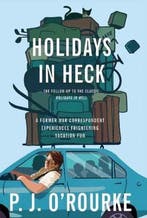Holidays in Heck 9780802145956 P. J. ORourke, Boeken, Verzenden, Zo goed als nieuw, P. J. O'Rourke