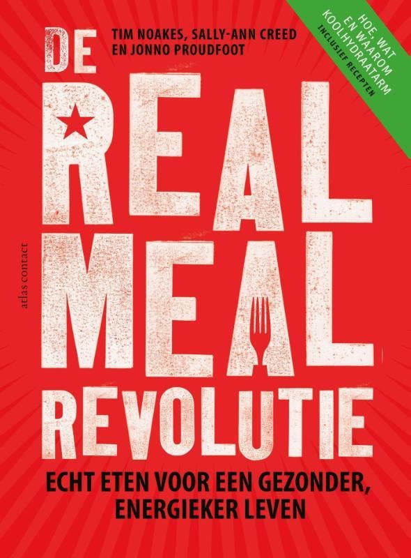 De real meal revolutie 9789045031118 Tim Noakes, Livres, Livres de cuisine, Envoi