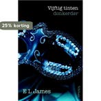 Vijftig tinten donkerder / Vijftig Tinten / 2 9789044621853, Boeken, Romans, Verzenden, Gelezen, E.L. James