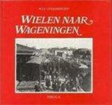 Wielen naar wageningen bello 9789064551024 Steenbergen, Verzenden, Gelezen, Steenbergen